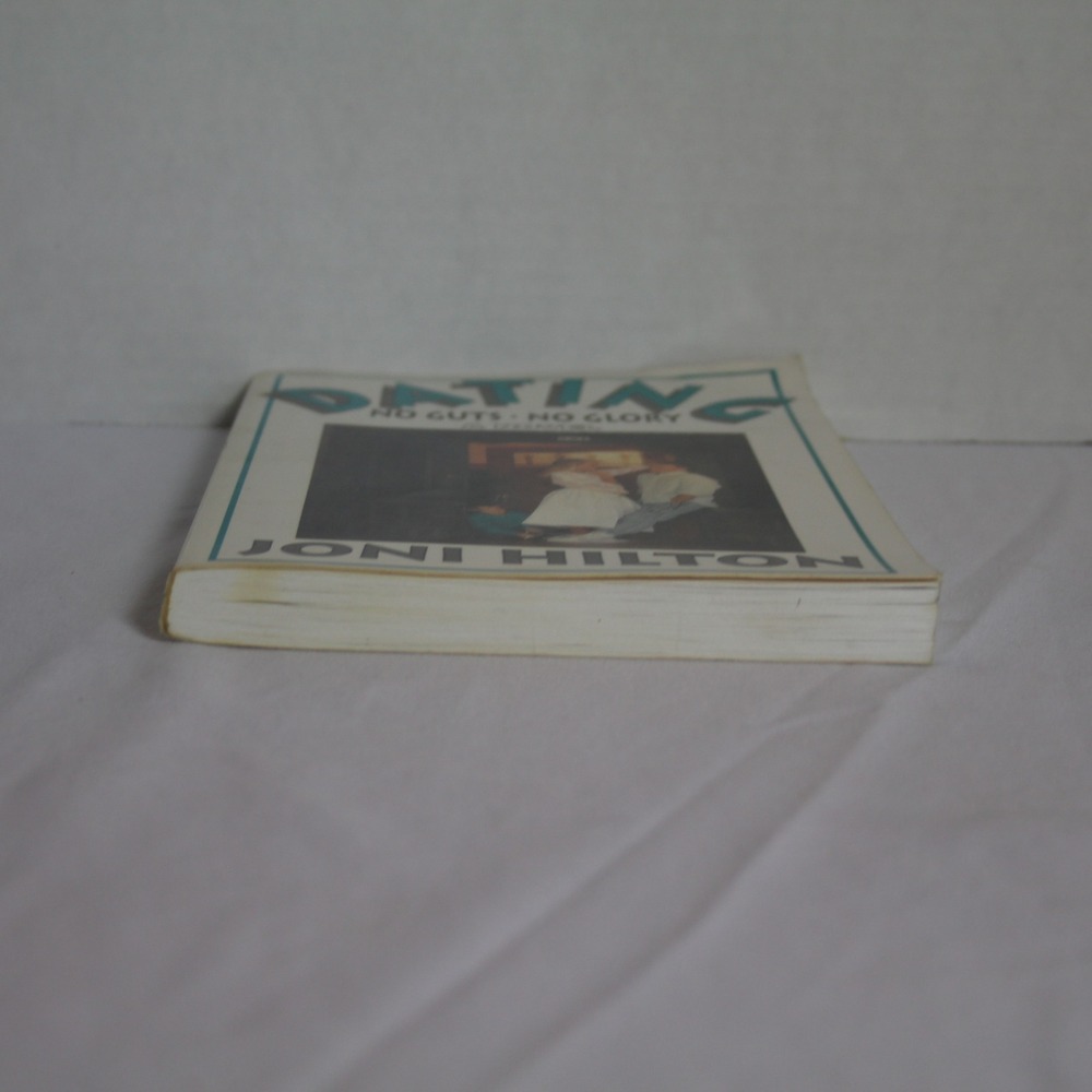 Dating No Guts No Glory by Joni Hilton - 1989 First Printing Novel Book - Picture 4 of 9